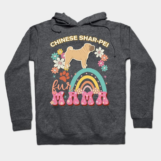 Chinese SharPei Fur Mama, Chinese SharPei For Dog Mom, Dog Mother, Dog Mama And Dog Owners Hoodie by StudioElla